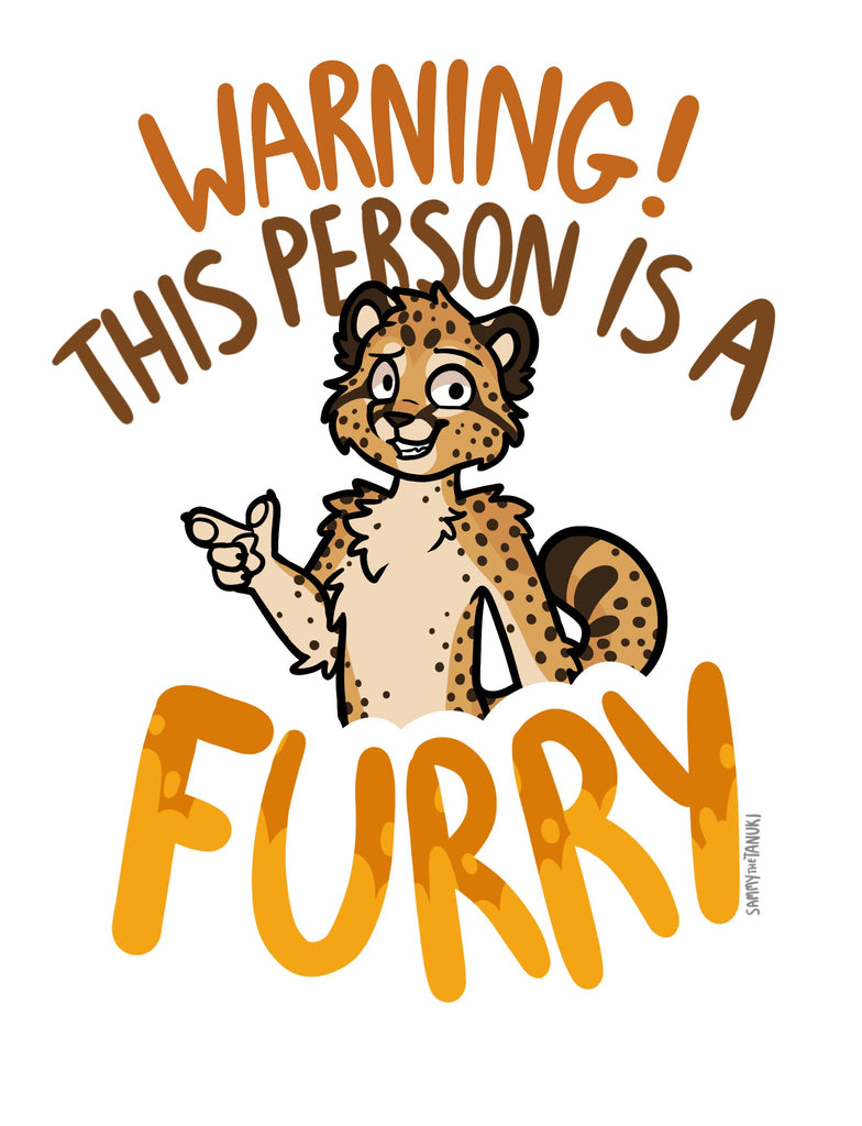 Warning Furry Cheetah