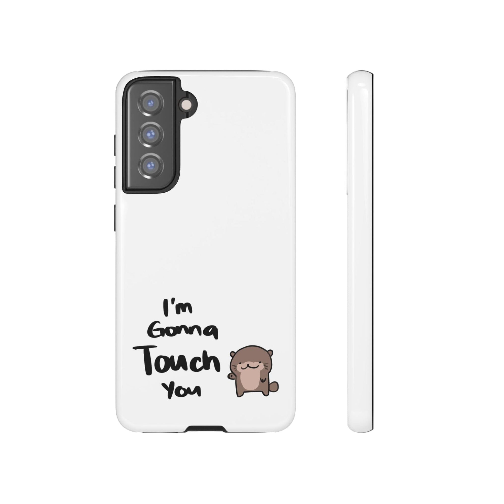 Im gonna touch you - Phone Case Phone Case Printify Samsung Galaxy S21 FE Glossy 