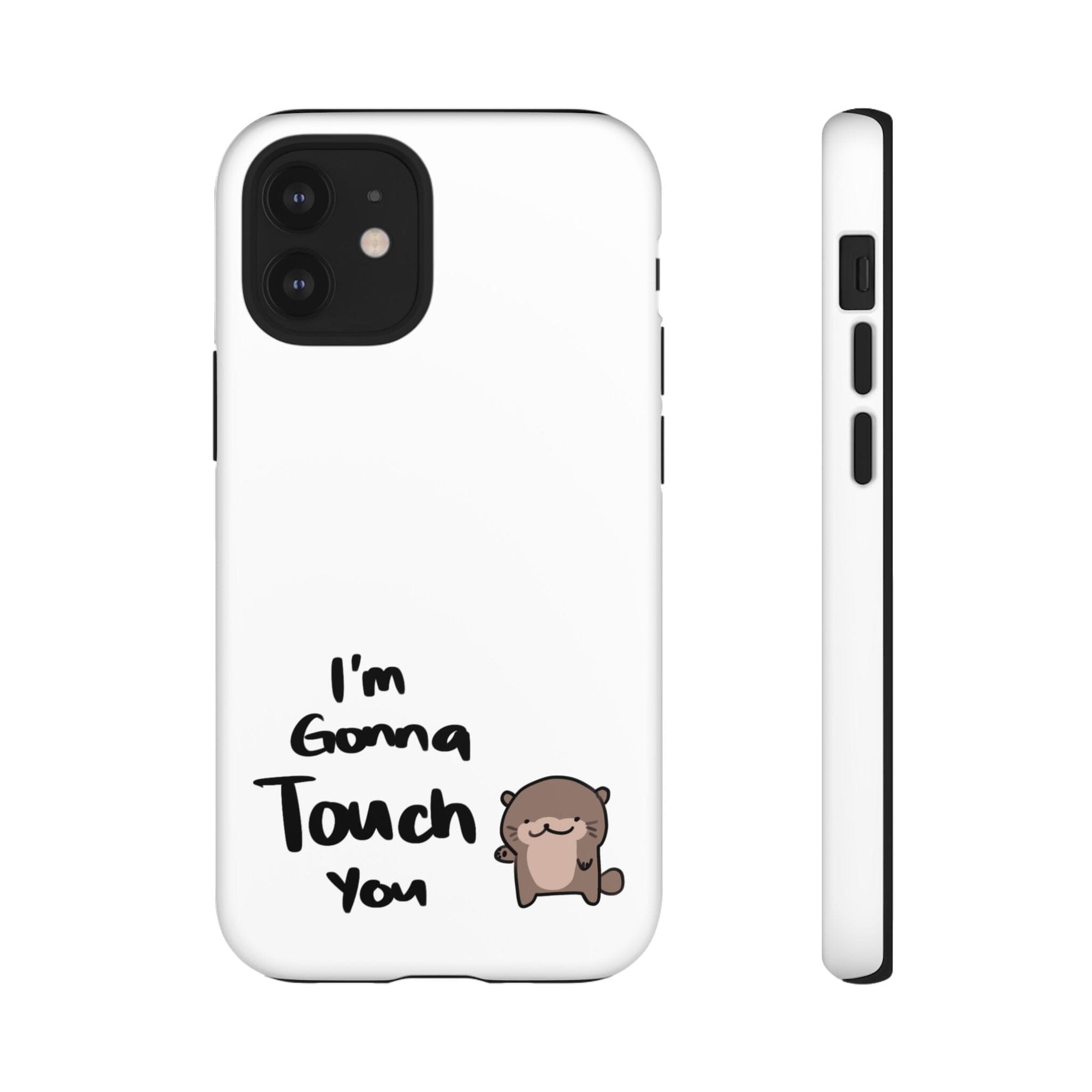 Im gonna touch you - Phone Case Phone Case Printify iPhone 12 Mini Matte 