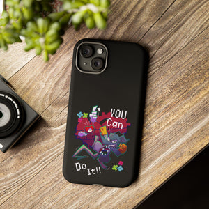 You can do this!  - Phone Case