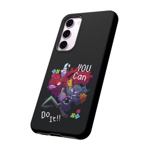 You can do this!  - Phone Case