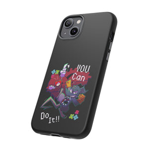 You can do this!  - Phone Case