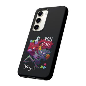 You can do this!  - Phone Case