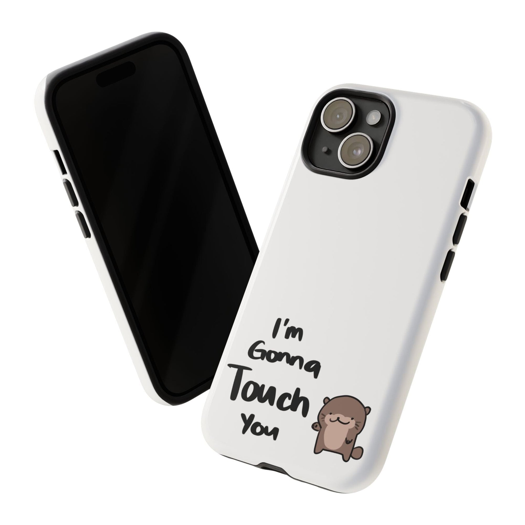 Im gonna touch you - Phone Case Phone Case Printify 