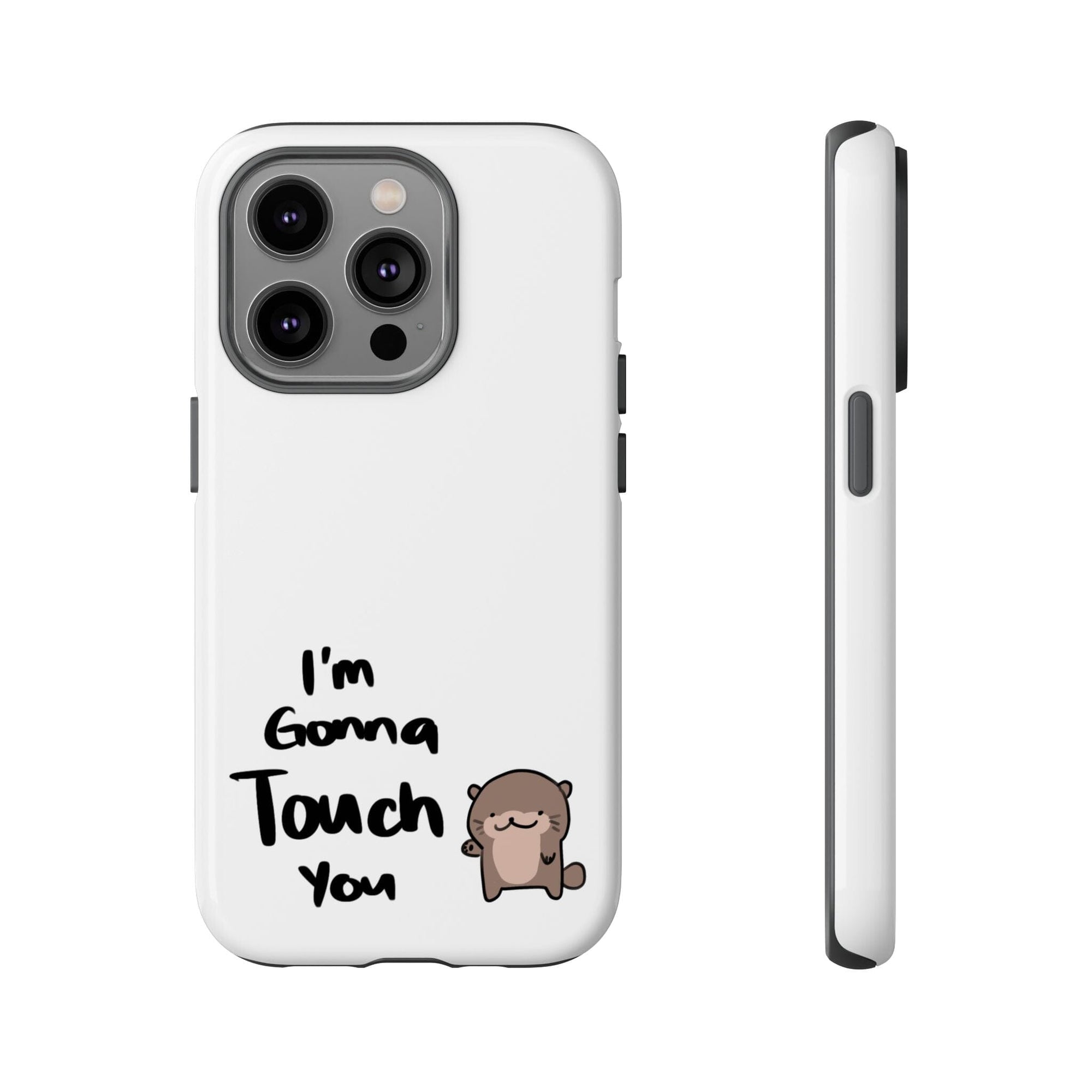 Im gonna touch you - Phone Case Phone Case Printify iPhone 14 Pro Glossy 