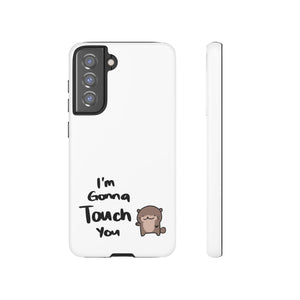 Im gonna touch you - Phone Case Phone Case Printify Samsung Galaxy S21 FE Matte 