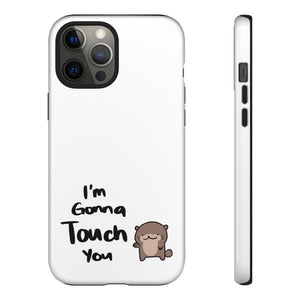 Im gonna touch you - Phone Case Phone Case Printify iPhone 12 Pro Max Glossy 