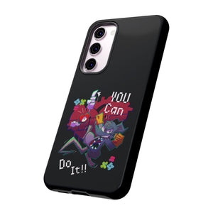 You can do this!  - Phone Case