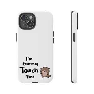 Im gonna touch you - Phone Case Phone Case Printify iPhone 15 Glossy 