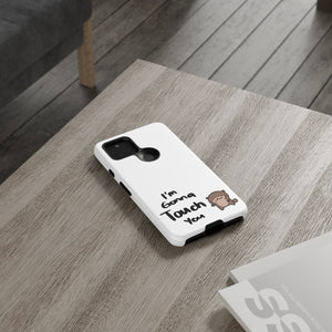 Im gonna touch you - Phone Case Phone Case Printify 