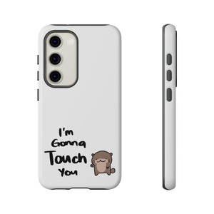 Im gonna touch you - Phone Case Phone Case Printify Samsung Galaxy S23 Glossy 