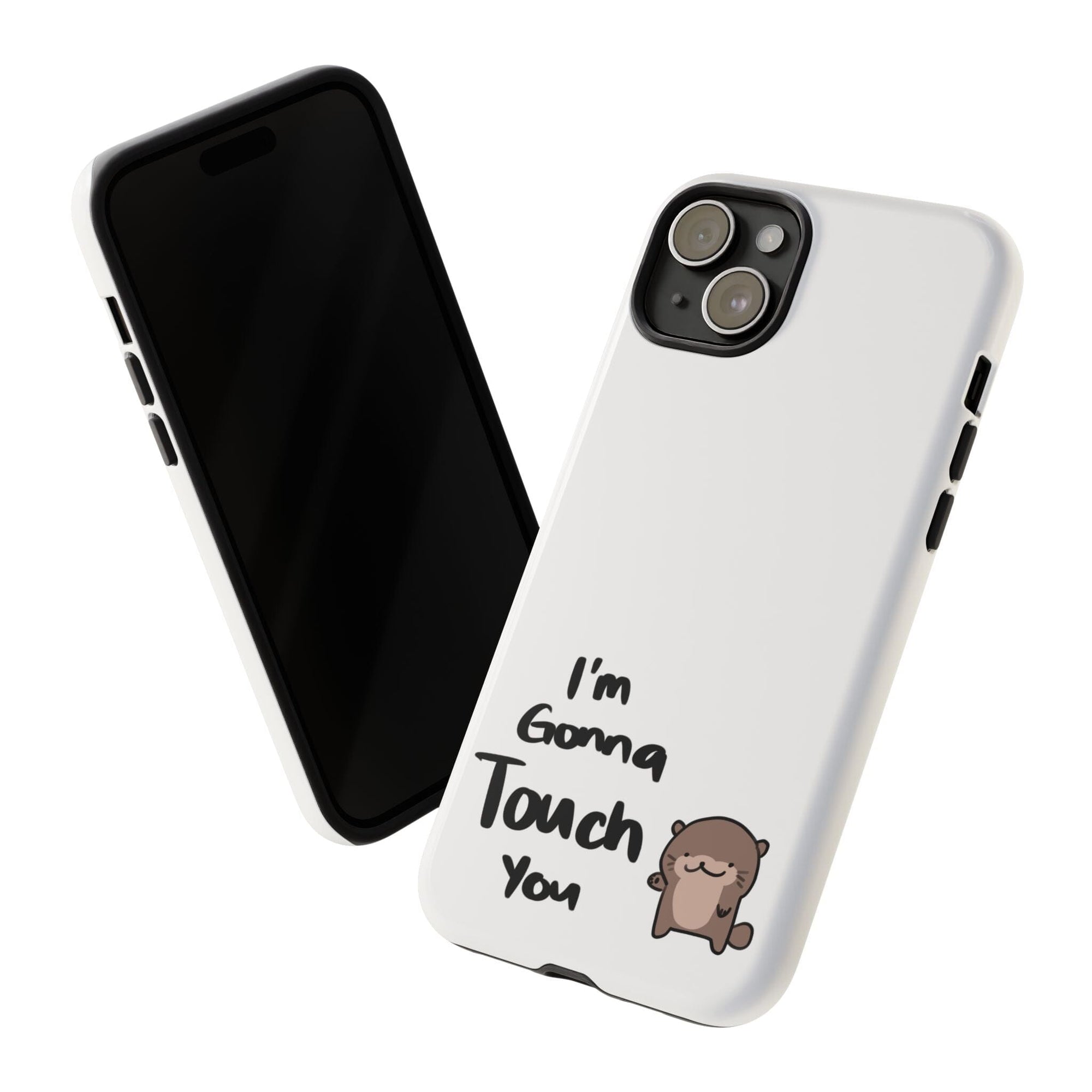 Im gonna touch you - Phone Case Phone Case Printify 