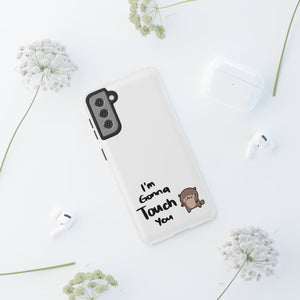 Im gonna touch you - Phone Case Phone Case Printify 