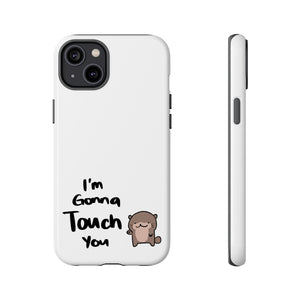 Im gonna touch you - Phone Case Phone Case Printify iPhone 14 Plus Glossy 