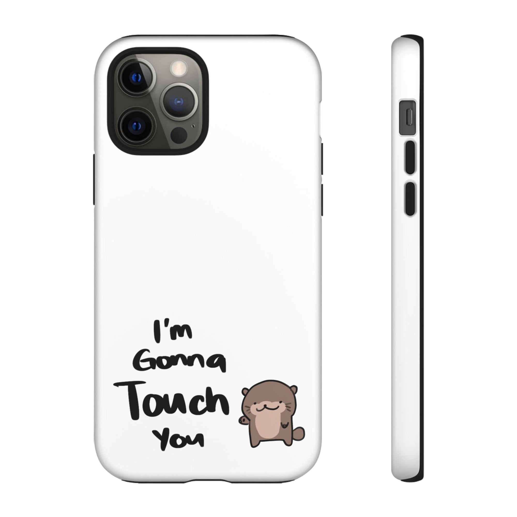 Im gonna touch you - Phone Case Phone Case Printify iPhone 12 Pro Matte 