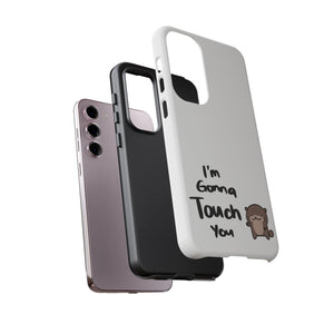 Im gonna touch you - Phone Case Phone Case Printify 