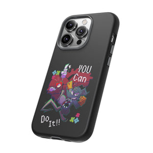 You can do this!  - Phone Case