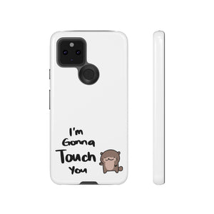 Im gonna touch you - Phone Case Phone Case Printify Google Pixel 5 5G Glossy 