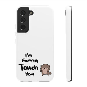 Im gonna touch you - Phone Case Phone Case Printify Samsung Galaxy S22 Glossy 