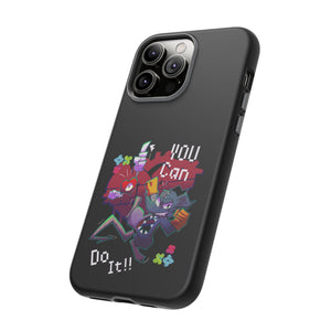 You can do this!  - Phone Case