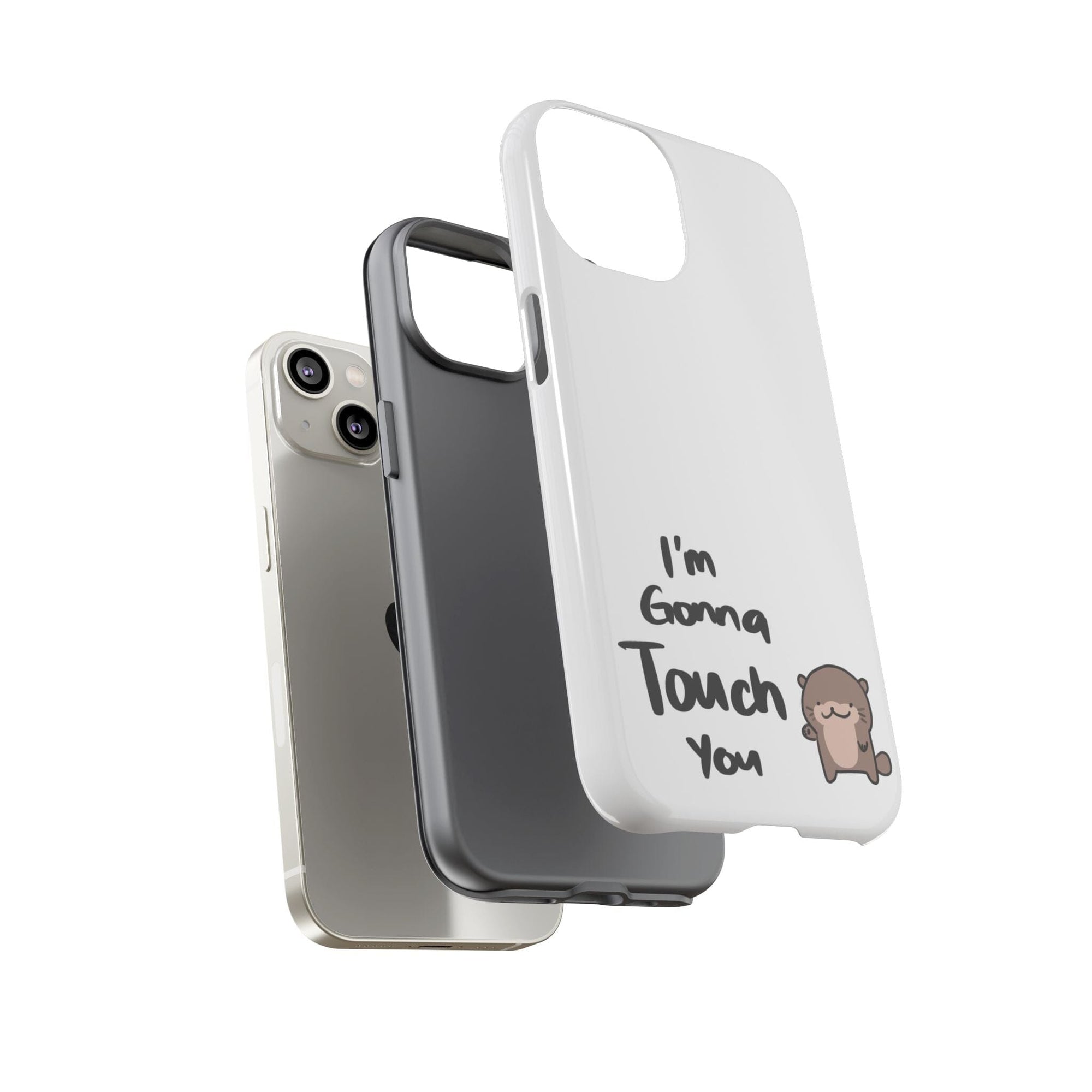 Im gonna touch you - Phone Case Phone Case Printify 