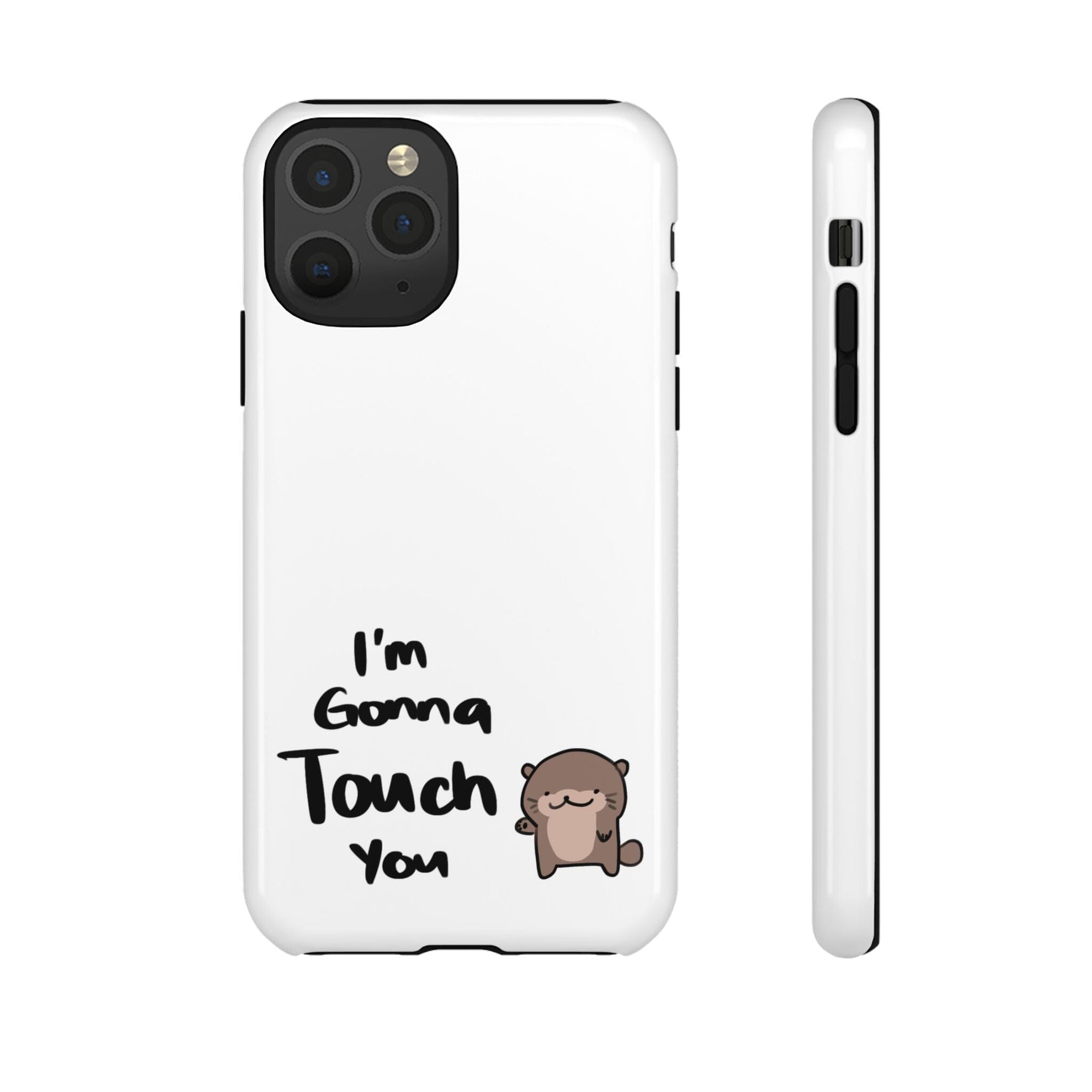 Im gonna touch you - Phone Case Phone Case Printify iPhone 11 Pro Glossy 