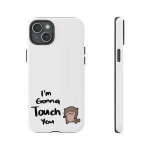 Im gonna touch you - Phone Case Phone Case Printify iPhone 15 Plus Glossy 