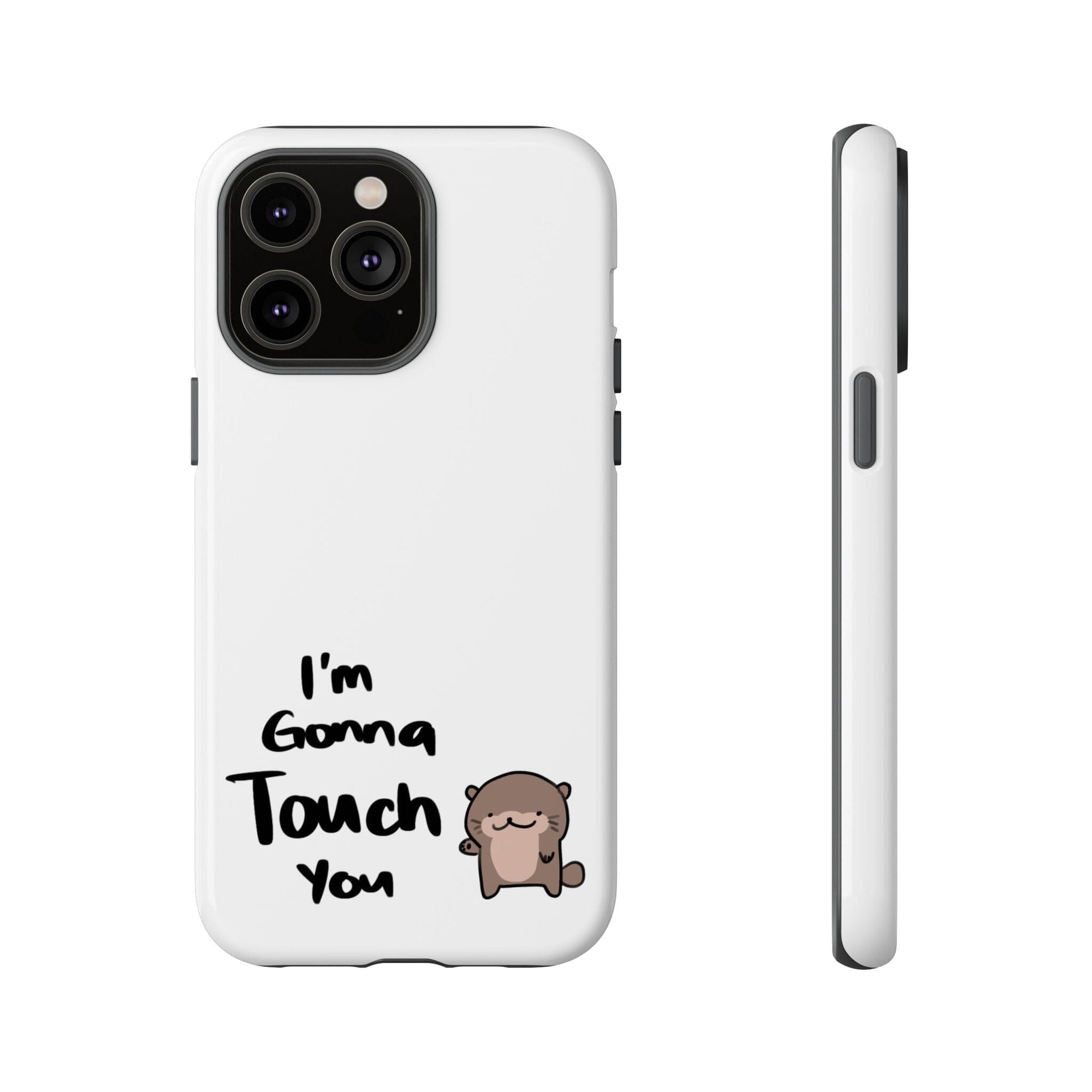 Im gonna touch you - Phone Case Phone Case Printify iPhone 14 Pro Max Glossy 