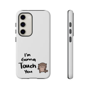 Im gonna touch you - Phone Case Phone Case Printify Samsung Galaxy S23 Matte 