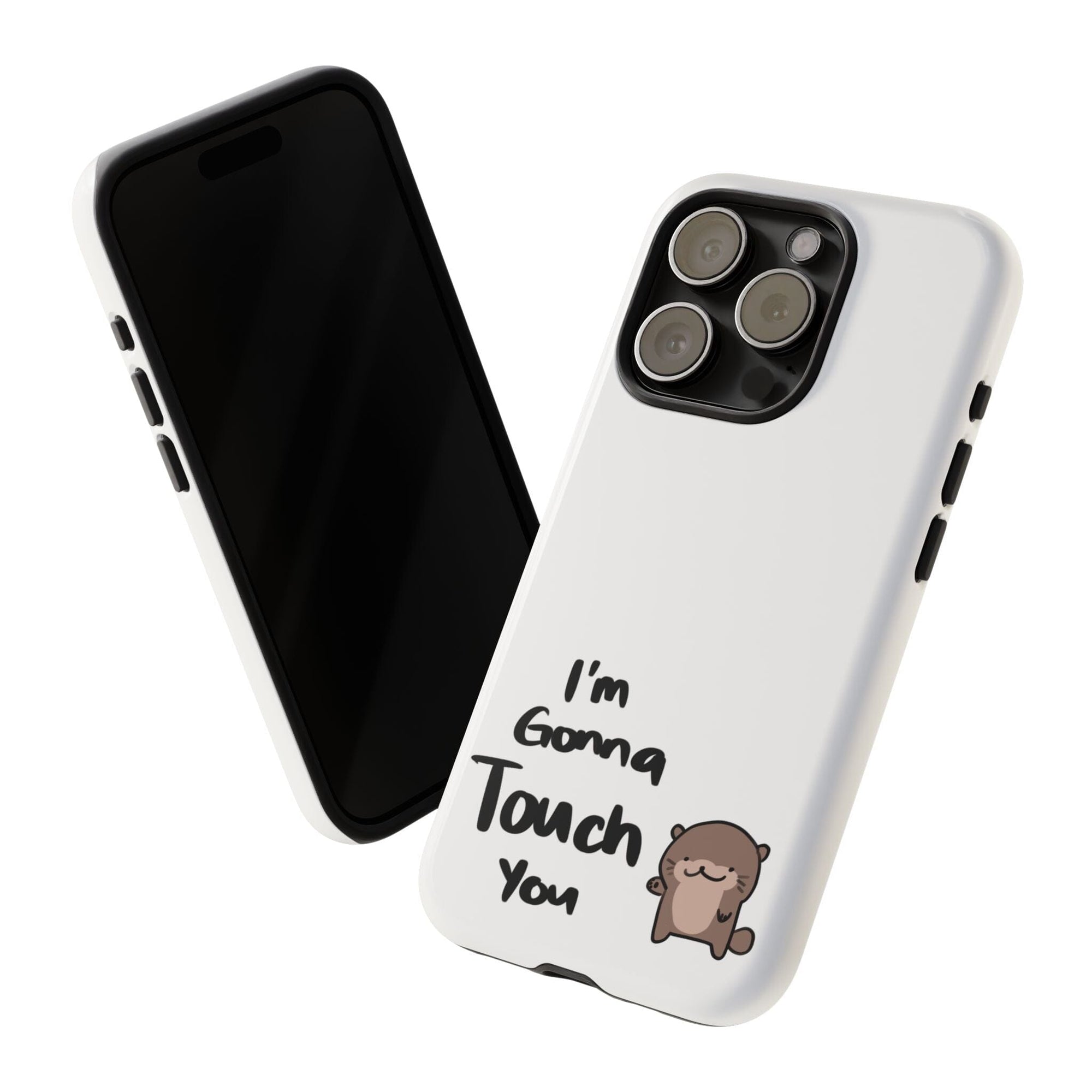 Im gonna touch you - Phone Case Phone Case Printify 