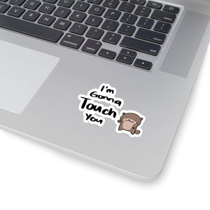 Im gonna touch you - Sticker Sticker Ooka 