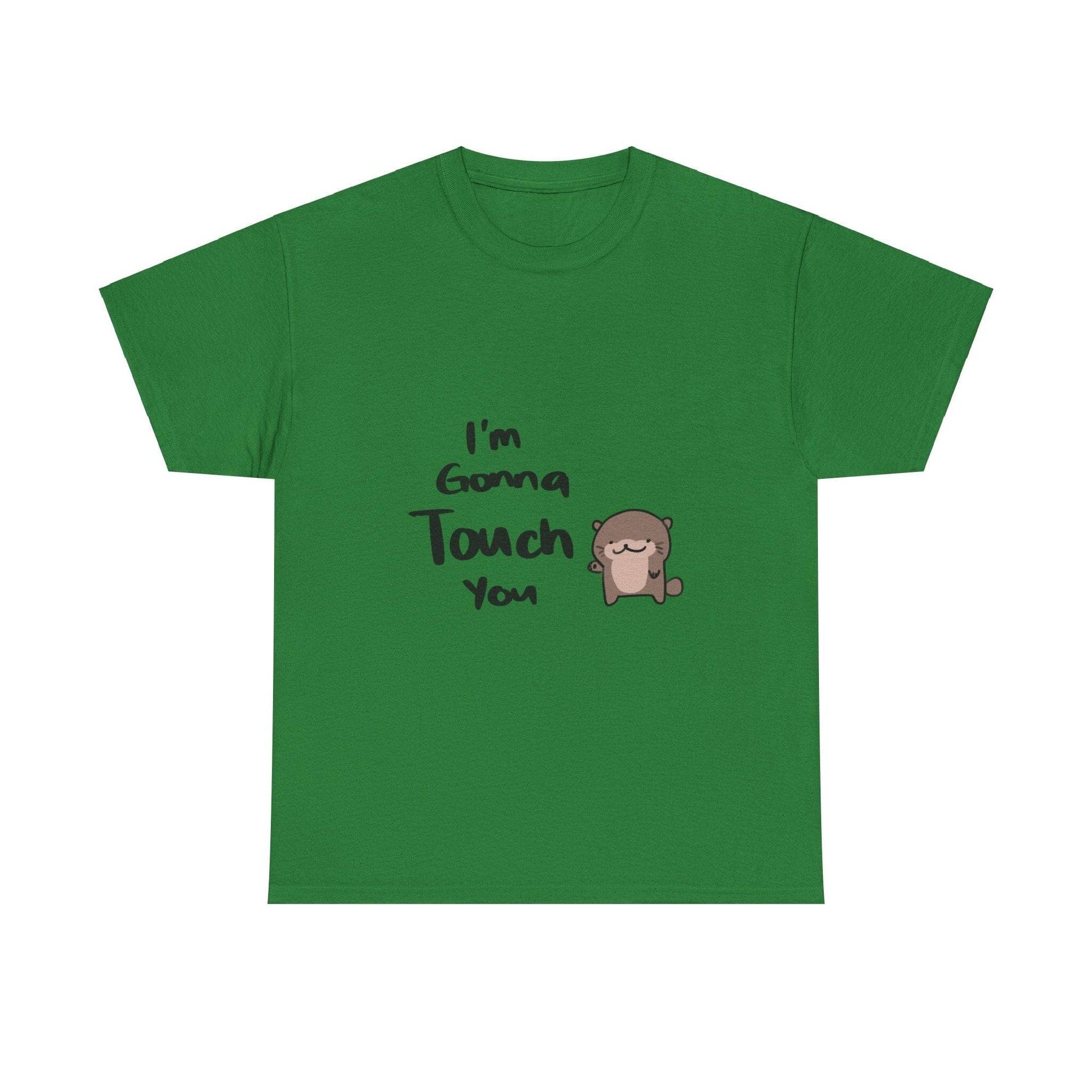 Im gonna touch you - T-Shirt T-Shirt Ooka Green S 