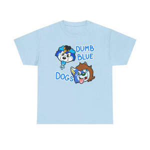 Dumb Blue Dogs - T-Shirt