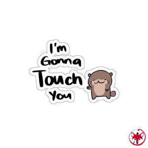 Im gonna touch you - Sticker Sticker Ooka A Pack of 4 stickers 