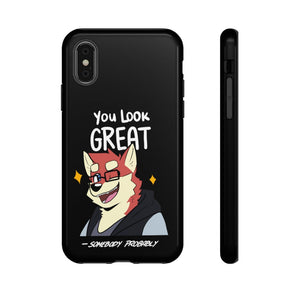 You Look Great - Phone Case Phone Case Ooka iPhone XS Glossy 