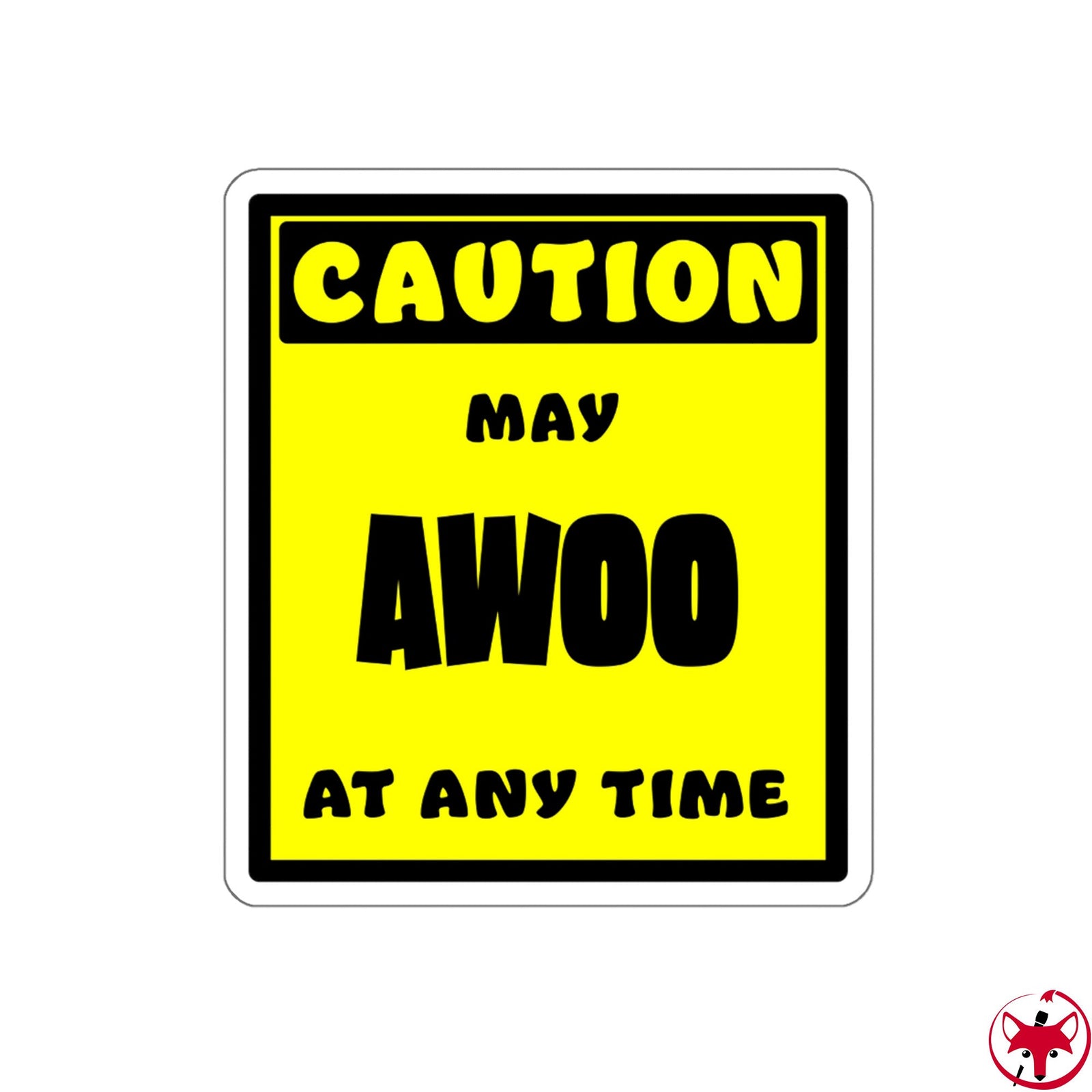 CAUTION! May AWOO at any time! - Sticker Sticker AFLT-Whootorca 