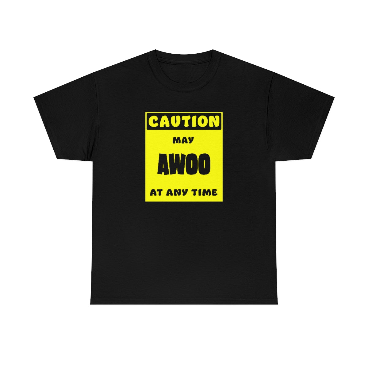 CAUTION! May AWOO at any time! - T-Shirt T-Shirt AFLT-Whootorca Black S 