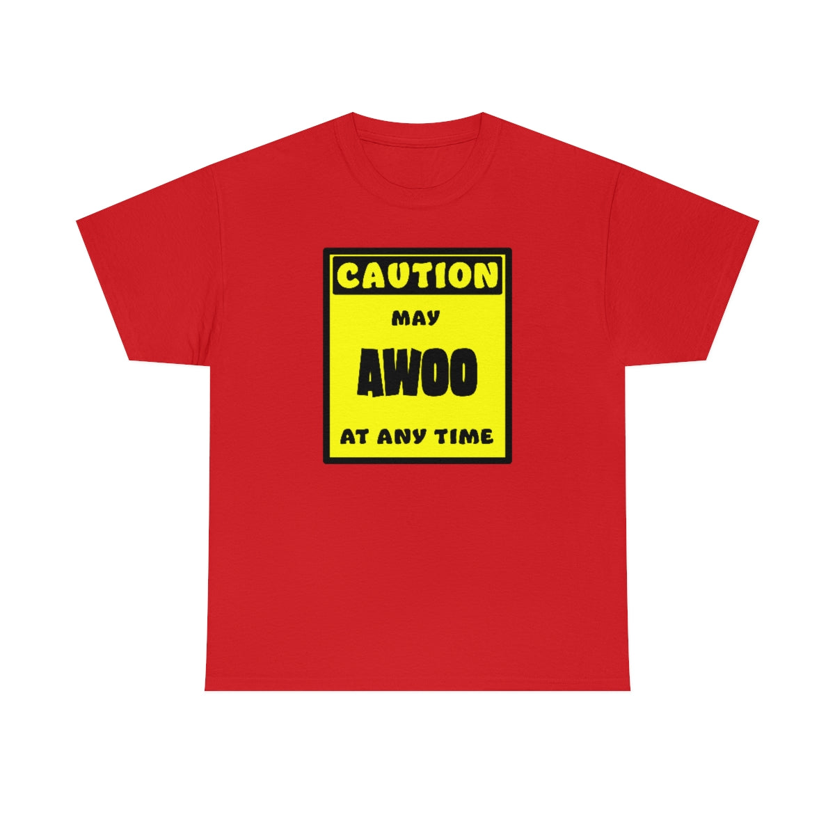 CAUTION! May AWOO at any time! - T-Shirt T-Shirt AFLT-Whootorca Red S 