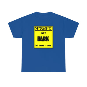 CAUTION! May BARK at any time! - T-Shirt T-Shirt AFLT-Whootorca Royal Blue S 