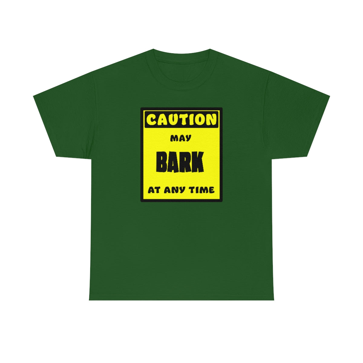 CAUTION! May BARK at any time! - T-Shirt T-Shirt AFLT-Whootorca Green S 
