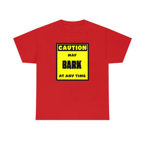 CAUTION! May BARK at any time! - T-Shirt T-Shirt AFLT-Whootorca Red S 