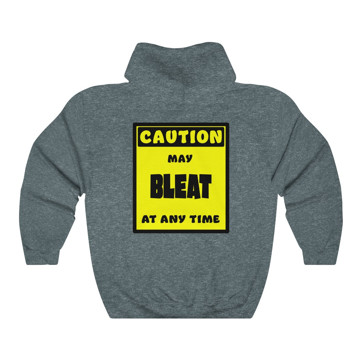 CAUTION! May BLEAT at any time! - Hoodie Hoodie AFLT-Whootorca Dark Heather S 