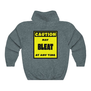 CAUTION! May BLEAT at any time! - Hoodie Hoodie AFLT-Whootorca Dark Heather S 