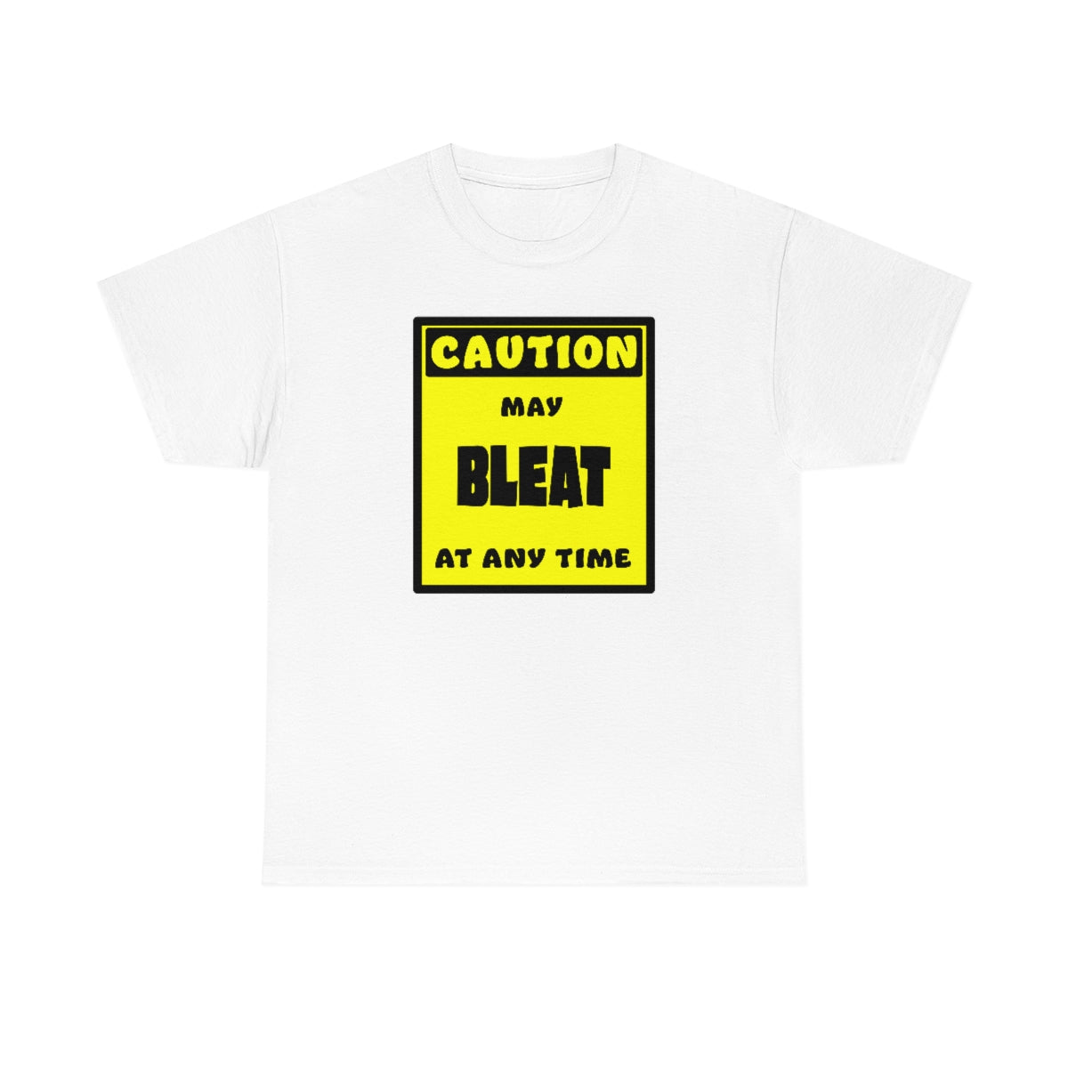 CAUTION! May BLEAT at any time! - T-Shirt T-Shirt AFLT-Whootorca White S 