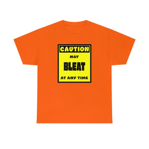 CAUTION! May BLEAT at any time! - T-Shirt T-Shirt AFLT-Whootorca Orange S 