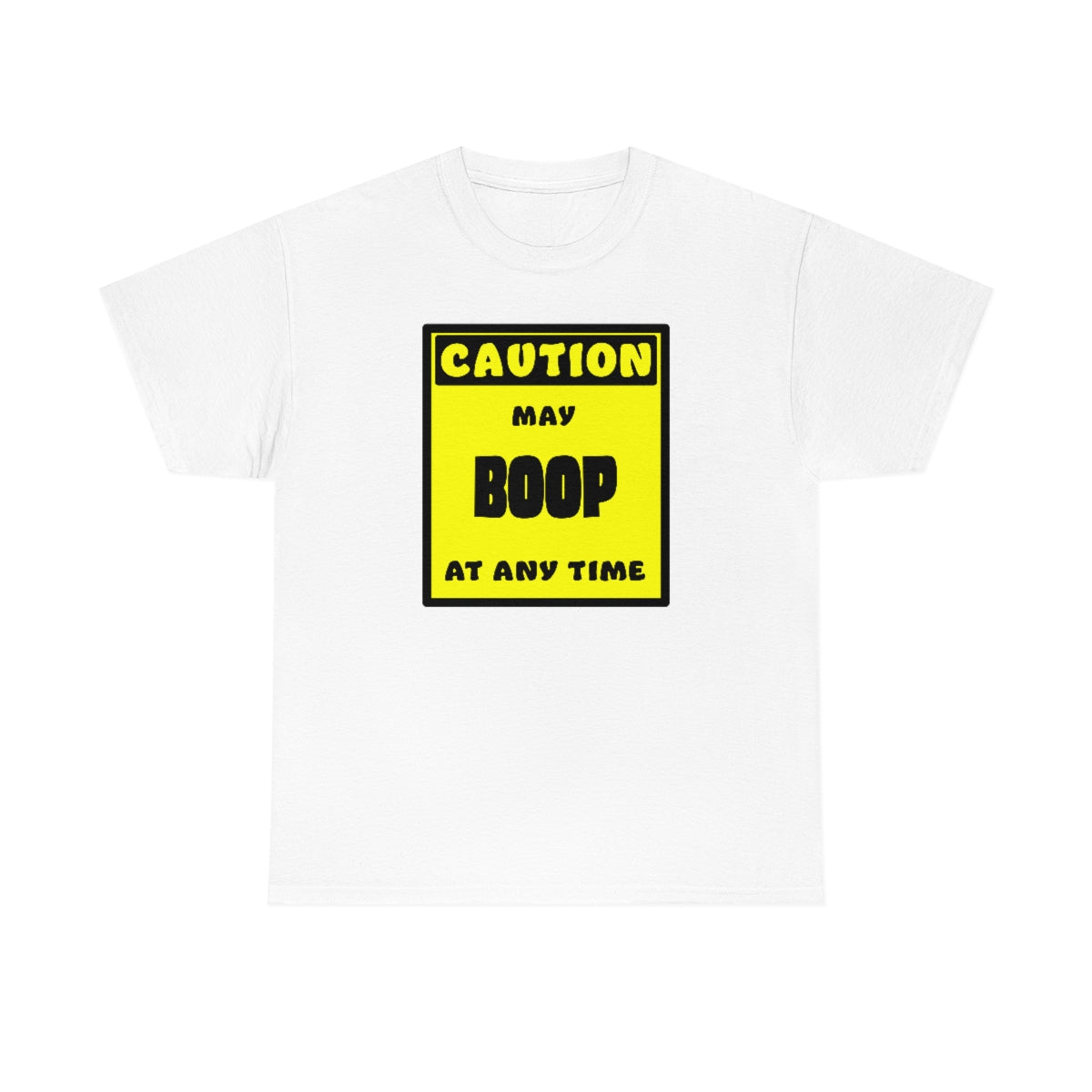 CAUTION! May BOOP at any time! - T-Shirt T-Shirt AFLT-Whootorca White S 