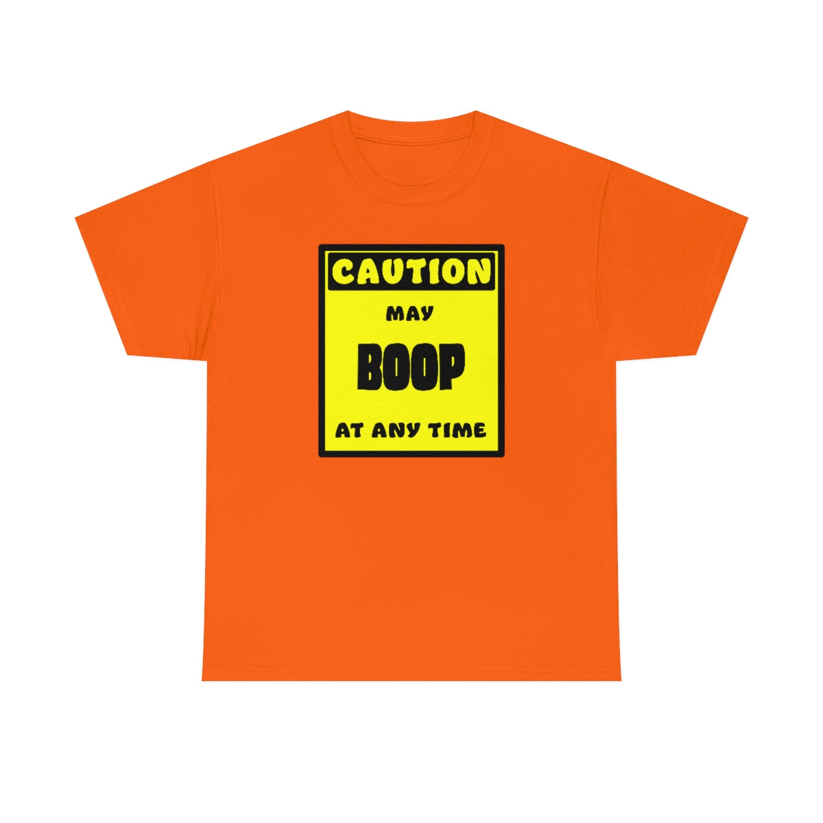 CAUTION! May BOOP at any time! - T-Shirt T-Shirt AFLT-Whootorca Orange S 