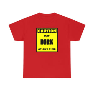CAUTION! May BORK at any time! - T-Shirt T-Shirt AFLT-Whootorca Red S 