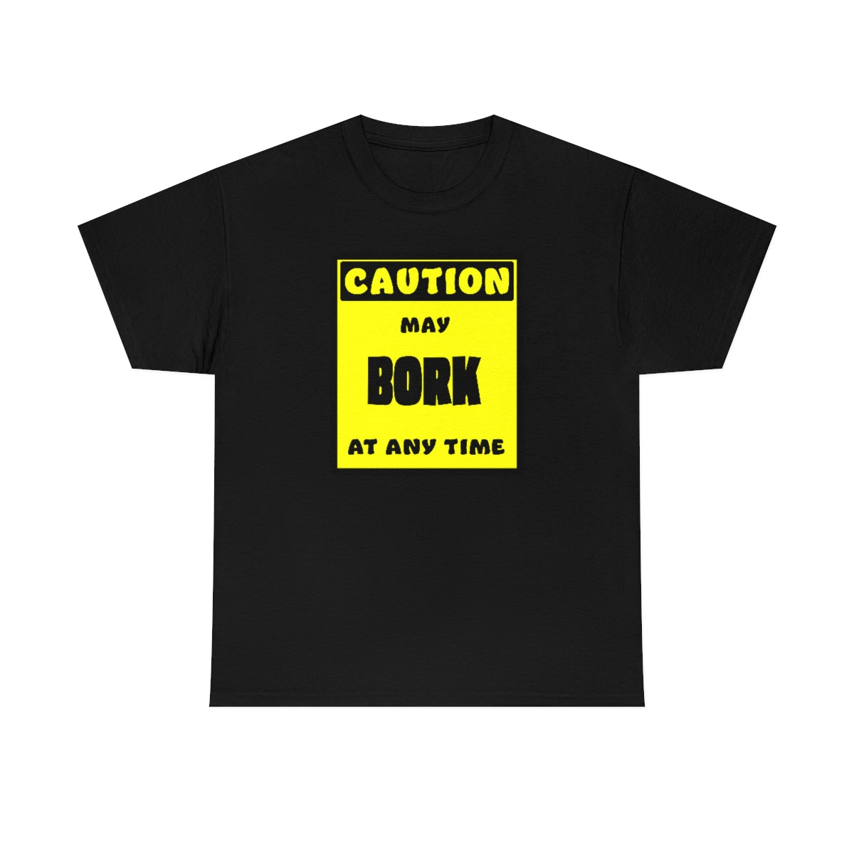 CAUTION! May BORK at any time! - T-Shirt T-Shirt AFLT-Whootorca Black S 
