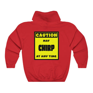 CAUTION! May CHIRP at any time! - Hoodie Hoodie AFLT-Whootorca Red S 